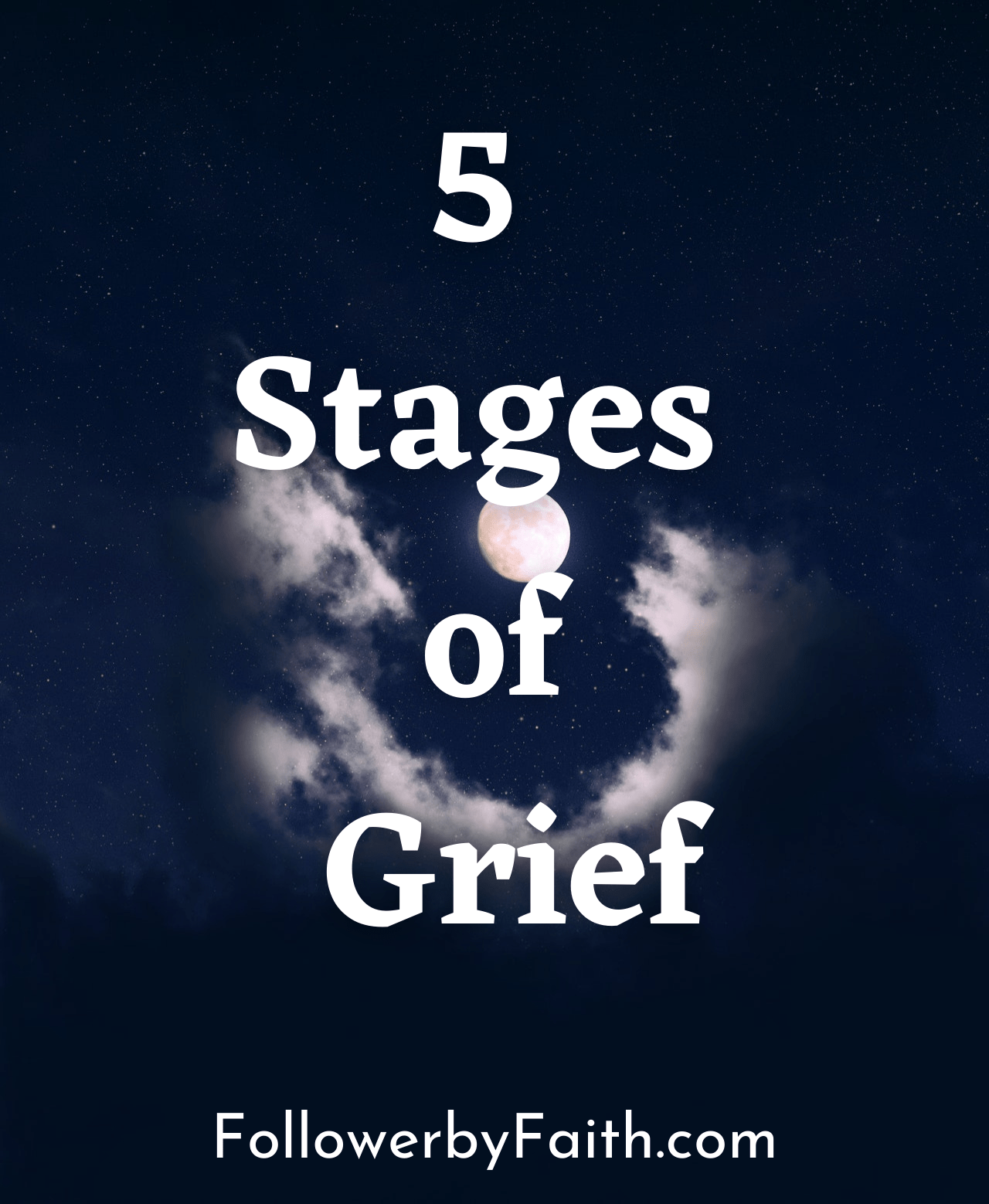 5-stages-of-grief-with-scripture-follower-by-faith