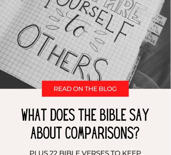 Comparisons What does the Bible say about Comparisons plus 22 Bible verses when struggling with comparing yourself to others