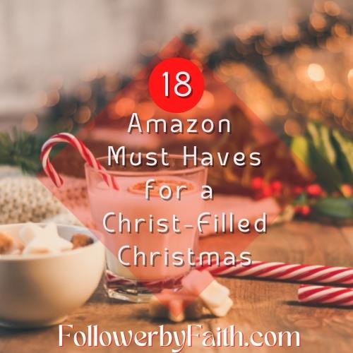 18 Amazon Must Haves for a ChristFilled Christmas